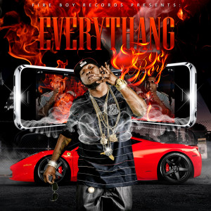 Fyeboy的专辑Fire Boy Records Presents Everythang (Explicit)