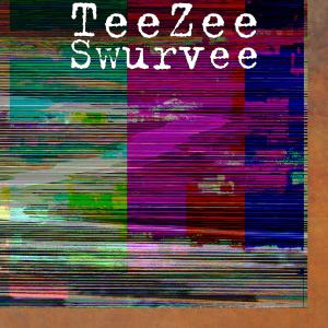 Album Swurvee (Explicit) from Teezee