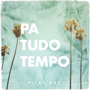 Ricky Boy的專輯Pa Tudo Tempo