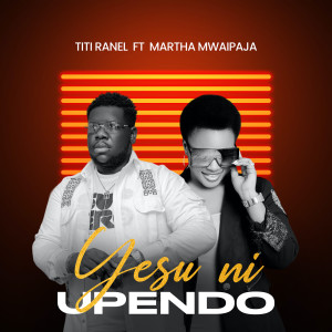 Album Yesu Ni Upendo from Titi Ranel
