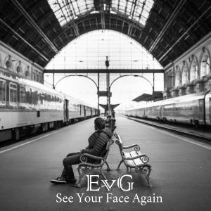 Listen to See Your Face Again song with lyrics from EVG