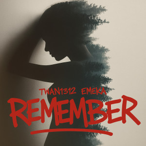 收聽Emeka的Remember歌詞歌曲