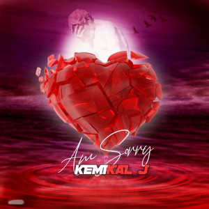 收聽Kemikal J的Am Sorry歌詞歌曲