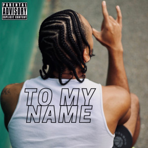 收聽Maux的To My Name (Explicit)歌詞歌曲