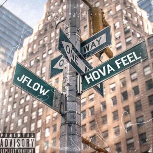 收聽JFlow的HOVA FEEL (Explicit)歌詞歌曲