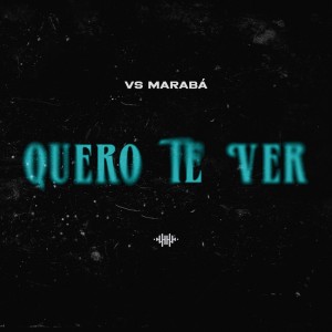 Dengarkan lagu Quero Te Ver (Explicit) nyanyian Vs Marabá dengan lirik