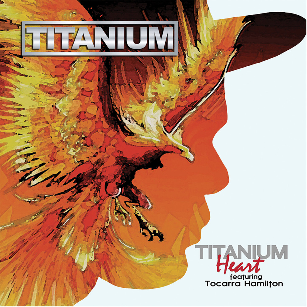 Titanium Heart (feat. Tocarra Hamilton)