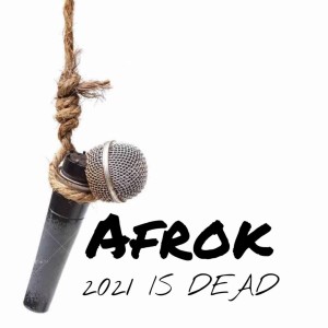 Afrok的專輯2021 IS DEAD