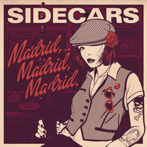 ดาวน์โหลดและฟังเพลง Madrid, Madrid, Madrid พร้อมเนื้อเพลงจาก Sidecars