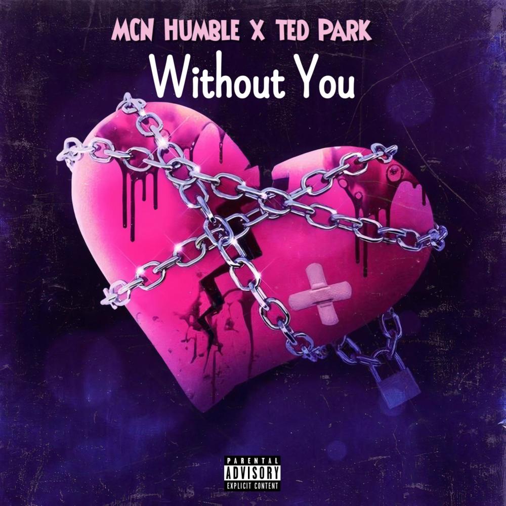 Without You (feat. Ted Park) (Explicit)