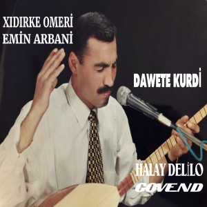 ดาวน์โหลดและฟังเพลง Edlaye พร้อมเนื้อเพลงจาก Xıdırke Omeri