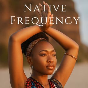 Album Native Frequency from African Music Drums Collection