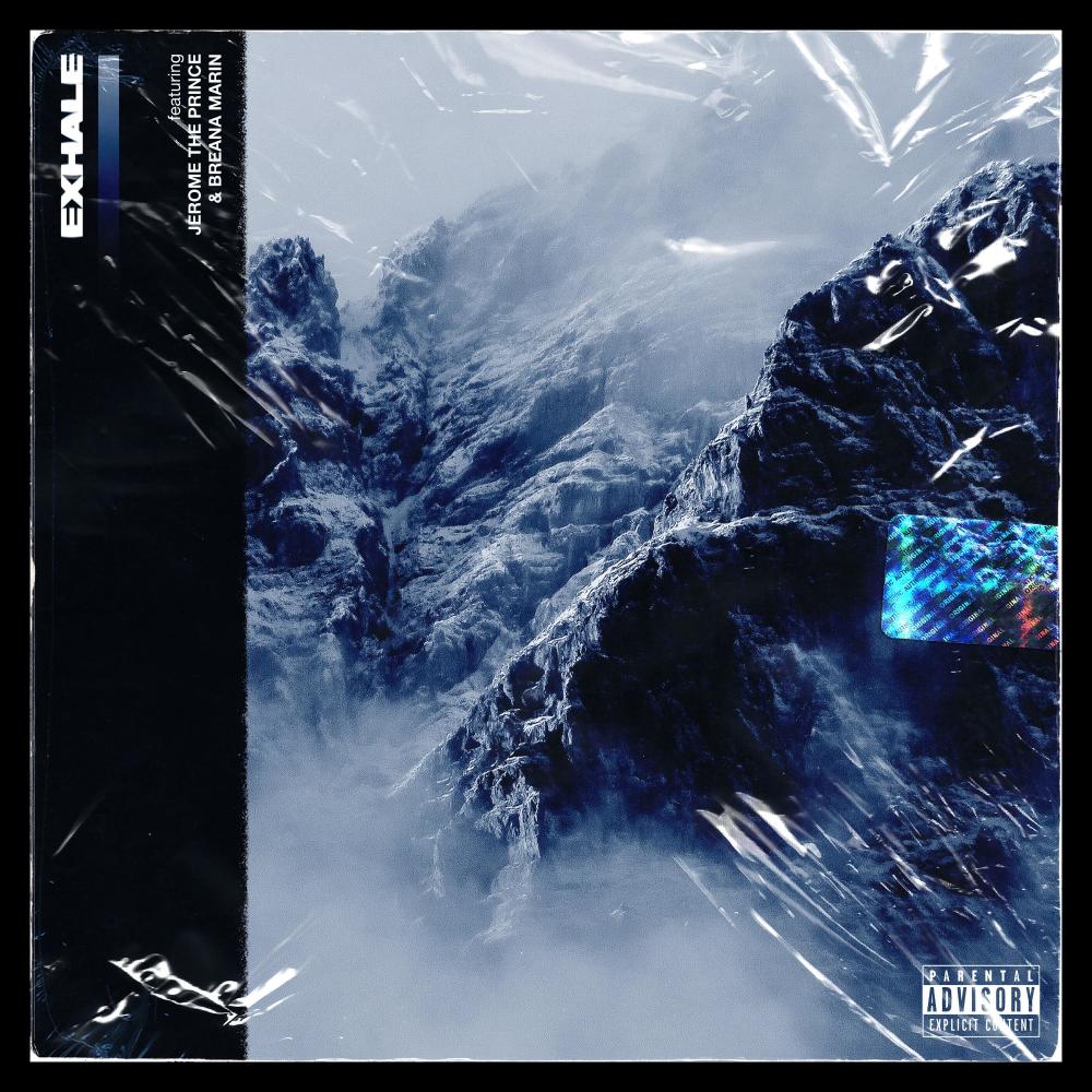 Exhale (feat. Jerome The Prince & Breana Marin) (Explicit)