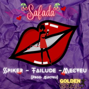 收聽Spiker的Safada歌詞歌曲