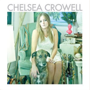 Chelsea Crowell的專輯Chelsea Crowell