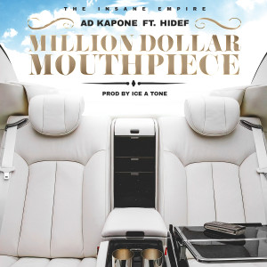 Album Million Dollar Mouth Piece (feat. HiDef) (Explicit) from Ad Kapone