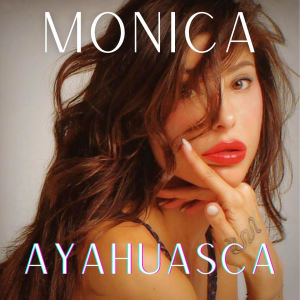 Album Ayahuasca oleh Monica