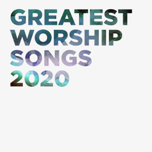 Lifeway Worship的專輯Greatest Worship Songs 2020