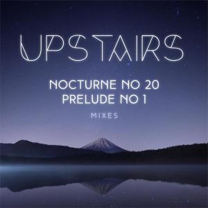 Upstairs的專輯Nocturne No 20 (Chill with me mix)