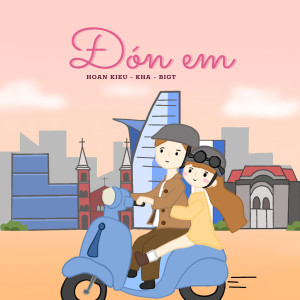Listen to Đón Em song with lyrics from Hoan Kiều