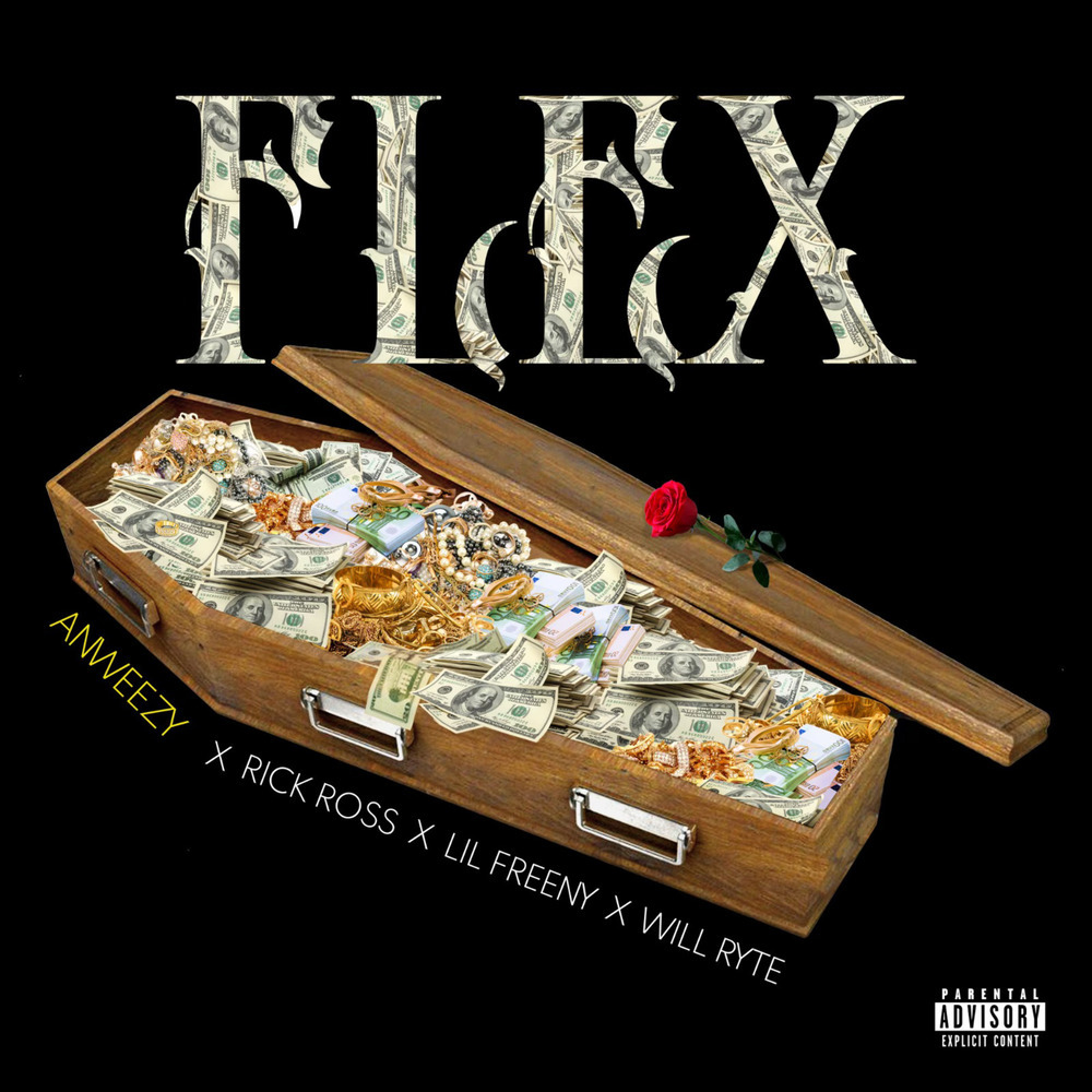 Flex (feat. Rick Ross & Will Ryte) (Explicit)