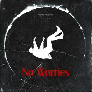 收聽Larios的No Worries歌詞歌曲