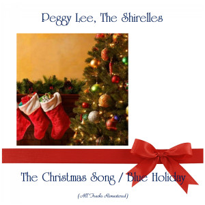 收聽Peggy Lee的The Christmas Song (Remastered 2017)歌詞歌曲