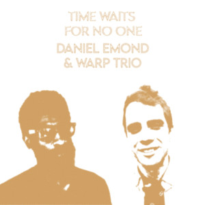 Daniel Emond的專輯Time Waits for No One