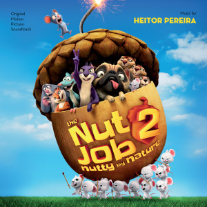 Heitor Pereira的專輯The Nut Job 2: Nutty By Nature