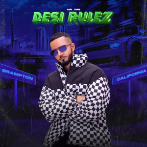 Listen to Desi Rulez song with lyrics from Mr Dee