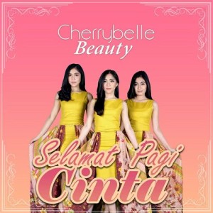 Cherrybelle的專輯Selamat Pagi Cinta