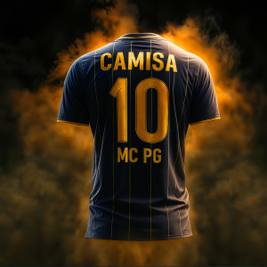 Listen to CAMISA 10 (Explicit) song with lyrics from Mc PG