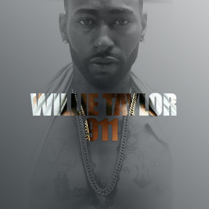 Listen to 911 (Explicit) song with lyrics from Willie Taylor