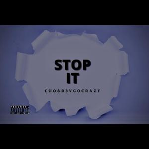 D3vgocrazy的專輯Stop It (Explicit)