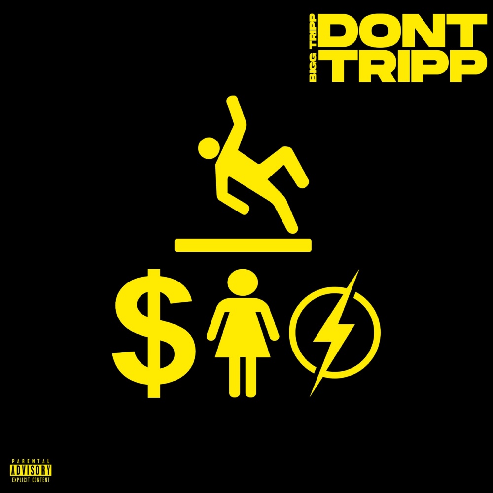 Dont Tripp (Explicit)
