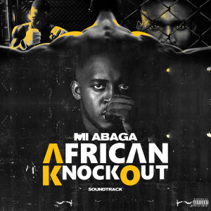 Album African Knockout Soundtrack oleh M.I Abaga