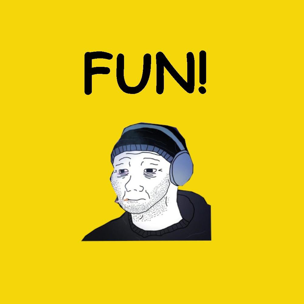 FUN!