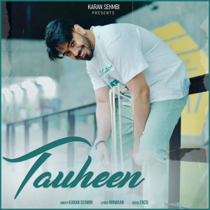 Listen to Tauheen song with lyrics from Karan Sehmbi