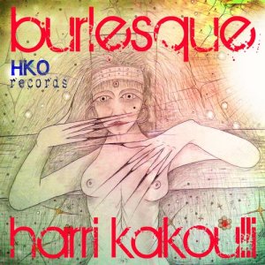收聽Harri Kakoulli的Burlesque歌詞歌曲