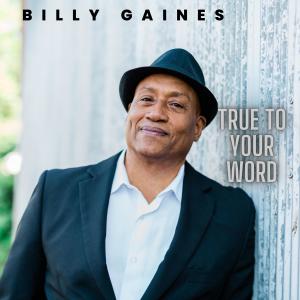 Album True to Your Word from Billy Gaines