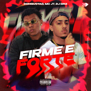 Listen to FIRME E FORTE (Explicit) song with lyrics from MC J7