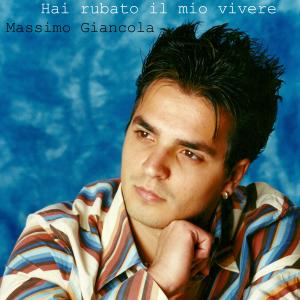 Dengarkan Hai rubato il mio vivere lagu dari Massimo Giancola dengan lirik