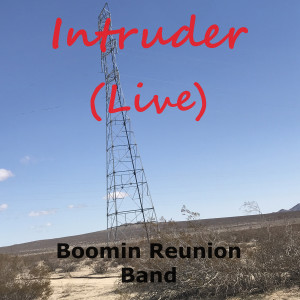 Boomin Reunion Band的專輯Intruder (Live)
