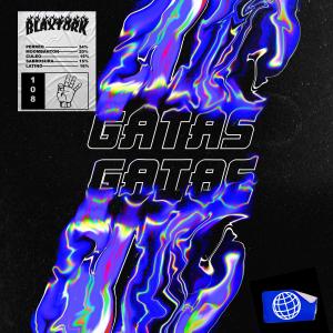 收聽Blaxtork的Gatas歌詞歌曲