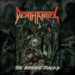 Death Angel的专辑The Bastard Tracks (Explicit)