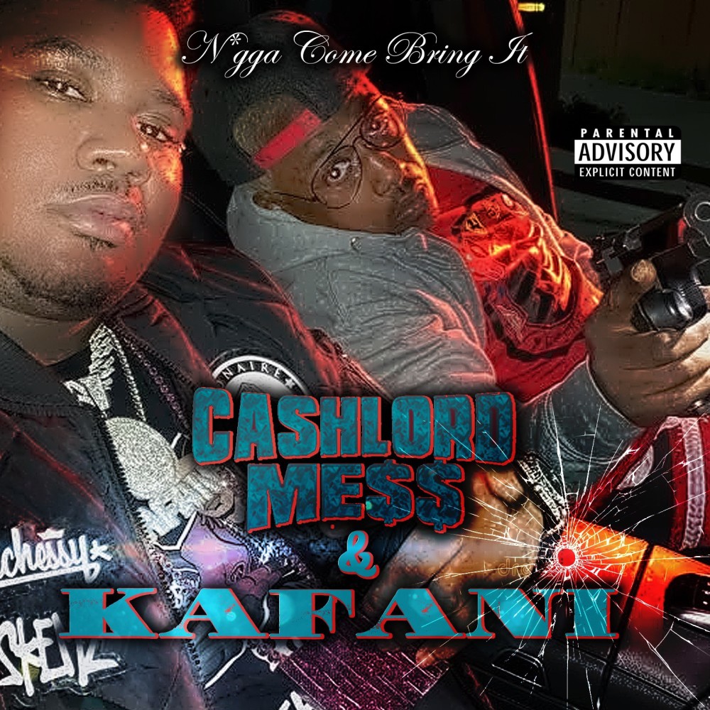 Nigga Come Bring It (Explicit)