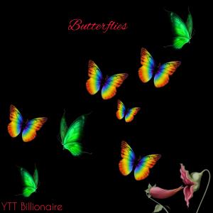 YTT Billionaire的專輯Butterflies