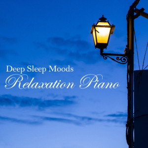 Relaxing BGM Project的專輯Deep Sleep Moods Relaxation Piano