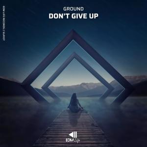 Ground的專輯Don't Give Up