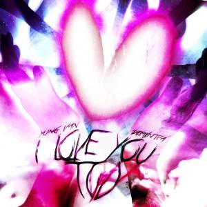 Listen to i love you too song with lyrics from Yung Van